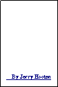 Text Box: By Jerry Hooten